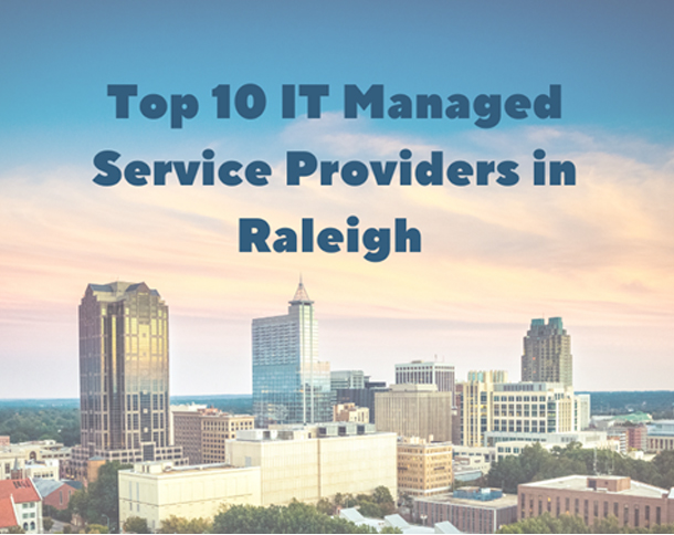 Best IT Support Companies in Raleigh, NC